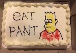 eat pant cake